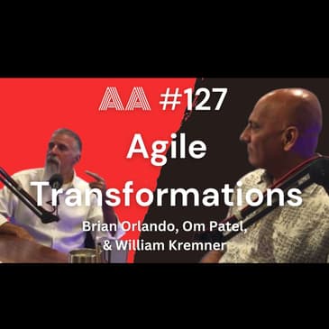 AA127 - Deep Dive on Agile Transformations with Two Agile Coaches