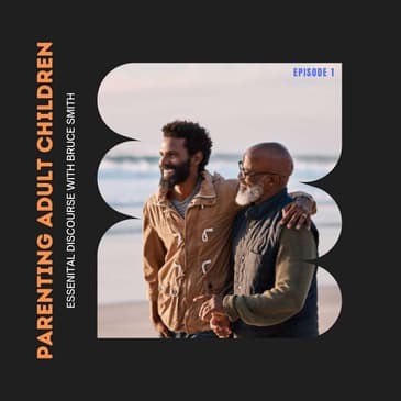 Parenting Adult Children