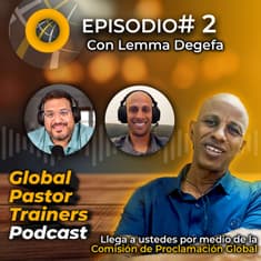 Episodio #2 - ESPAÑOL. Lemma Degefa