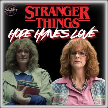 Episode 594 | "Stranger Things" | Hope Hynes Love