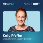 42 [Grad Series] How to Build Grad Hiring Momentum That Lasts | Kelly Pfeffer from Suncorp