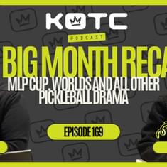 BIG MONTH FOR PICKLEBALL | MLP, PPA Drama, Worlds and more..