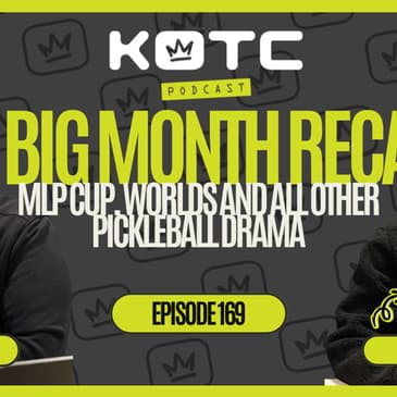 BIG MONTH FOR PICKLEBALL | MLP, PPA Drama, Worlds and more..