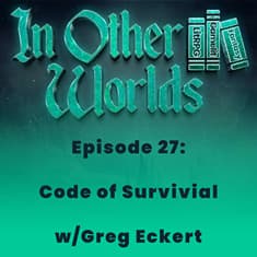 Code of Survival w/Greg Eckert