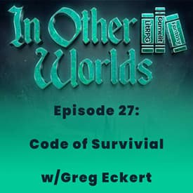 Code of Survival w/Greg Eckert