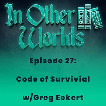 Code of Survival w/Greg Eckert