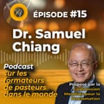 Episode #15 - FRENCH Dr. Samuel Chiang