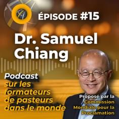 Episode #15 - FRENCH Dr. Samuel Chiang