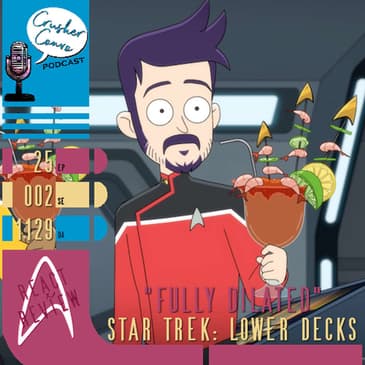 Ep: 045 React & Review of Lower Decks "Fully Dilated"