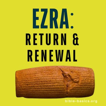 Ezra: Return, Rebuilding, and Renewal Through Faith