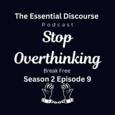 Stop OverThinking: Break Free