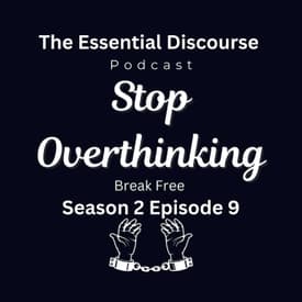 Stop OverThinking: Break Free