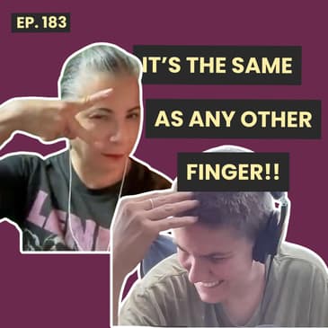 183: Why The Middle Finger Isn't Actually Offensive