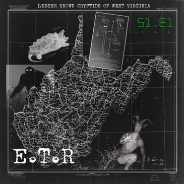 Lesser Known Monsters of WV