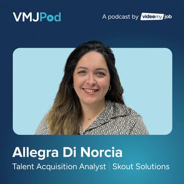 25 [Customer] Incorporating the Human Element into Your Recruitment Marketing Strategy | Allegra Di Norcia, Skout Solutions