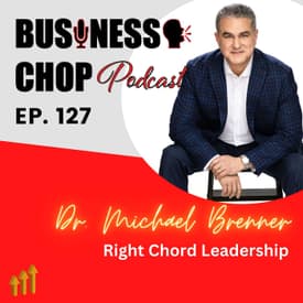 Strike the Right Chord: Leading with Harmony, Emotion & Impact with Dr. Michael Brenner