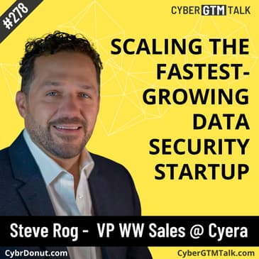 Scaling the Fastest-Growing Data Security Startup