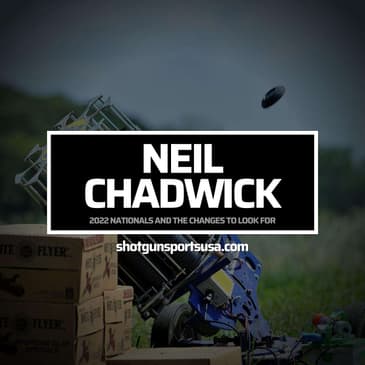 Neil Chadwick: 2022 Nationals and the changes to look for