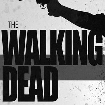 (Episode 32) "The Walking Dead" Season 8 Preview.