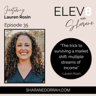 Lauren Rosin ON: Veteran Advice for Navigating the Market Shift
