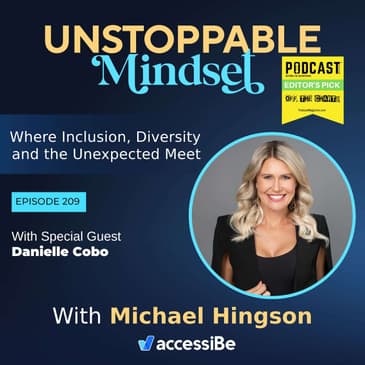 Episode 209 – Unstoppable High Performer and Wise Coach with Danielle Cobo