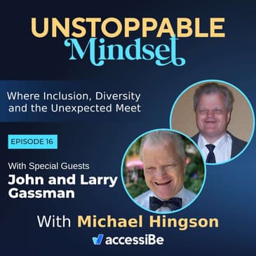 Episode 16 – Two Unstoppable People are Much Better than One with John and Larry Gassman