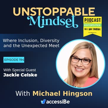 Episode 194 – Unstoppable Relentless and Determined Woman with Jackie Celske