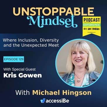 Episode 129 – Unstoppable Author, Change Management Expert and Karaoke Singer with Kris Gowen