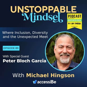 Episode 89 – Unstoppable BIPOC Advocate and Social Entrepreneur with Peter Bloch Garcia