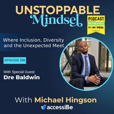 Episode 336 – Unstoppable Pro Basketball Player and Entrepreneurial Business Coach Part II with Dre Baldwin