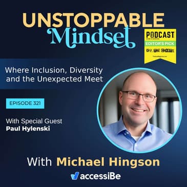 Episode 321 – Unstoppable leader, CEO and Company Founder with Paul Hylenski