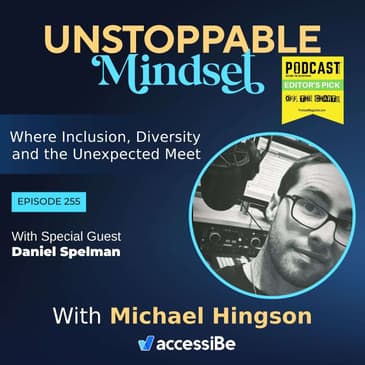 Episode 255 – toppable Cerebral Palsy Survivor and Incredible Radio Personality with Daniel Spelman