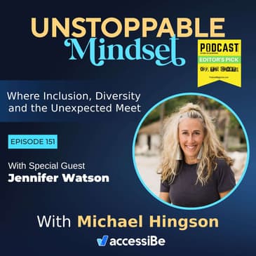 Episode 151 – Unstoppable Dynamic Speaker, Leader and Coach with Jennifer Watson
