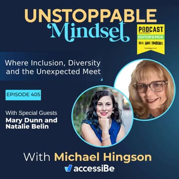 Episode 404 – Being Unstoppable Through Change, Creativity, and Lifelong Learning with Mary Dunn and Natalie Belin