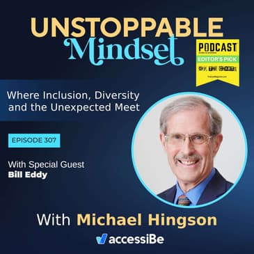 Episode 307 – Unstoppable Bully Expert with Bill Eddy