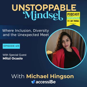 Episode 414 – Unstoppable Thinking: How to Overcome Self-Doubt with Mitzi Ocasio