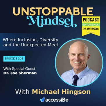 Episode 208 – Unstoppable Board-Certified Pediatrician and Master Certified Physician Development Coach with Dr. Joe Sherman