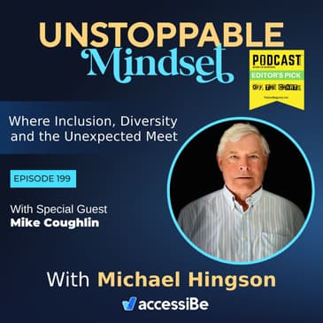 Episode 199 – Unstoppable Blind Engineer with Mike Coughlin