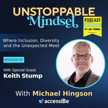 Episode 67 – Unstoppable Able Inc. Executive Director with Keith Stump