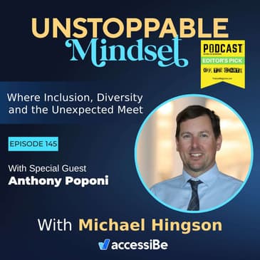 Episode 145 – Unstoppable Producer of Happiness with Anthony Poponi