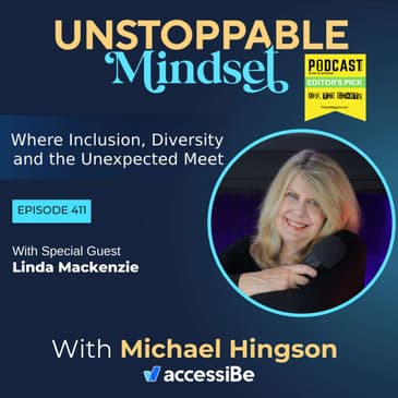 Episode 411 – An Unstoppable Mindset Built on Love Over Fear with Linda Mackenzie