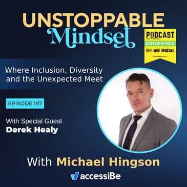 Episode 197 – Unstoppable Coach and Business Development Expert with Derek Healy