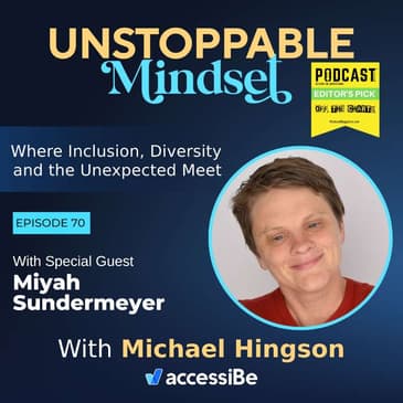 Episode 70 – Unstoppable advocate with Autism with Miyah Sundermeyer