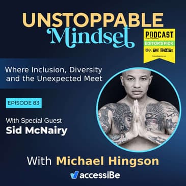 Episode 83 – Unstoppable Modern Monk with Sid McNairy