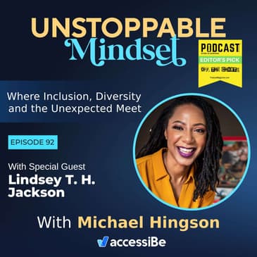Episode 92 – Unstoppable Creative Force In Motion with Lindsey T. H. Jackson