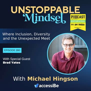 Episode 280 – Unstoppable Tapping and EFT Expert with Brad Yates