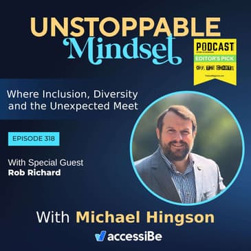 Episode 318 – Unstoppable Retired Army Officer with Rob Richard