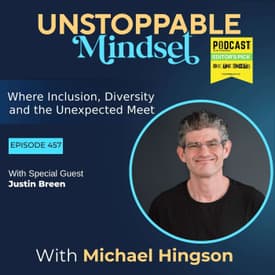 Episode 457 – Unstoppable Growth Begins with Inner Healing with Justin Breen