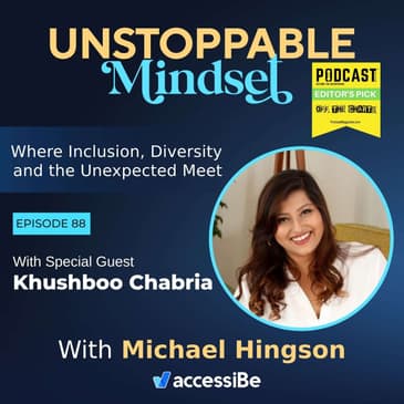 Episode 88 – Unstoppable Neurodiversity Specialist with Khushboo Chabria