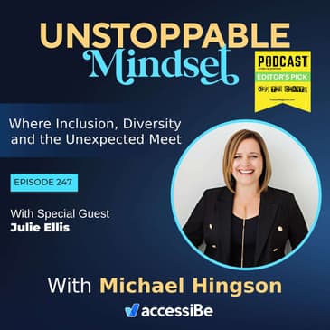 Episode 247 – Unstoppable Successful Entrepreneur and Big Gorgeous Goals Setter with Julie Ellis